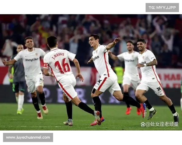 塞维利亚为何被誉为欧联杯之王揭示背后的历史与成就